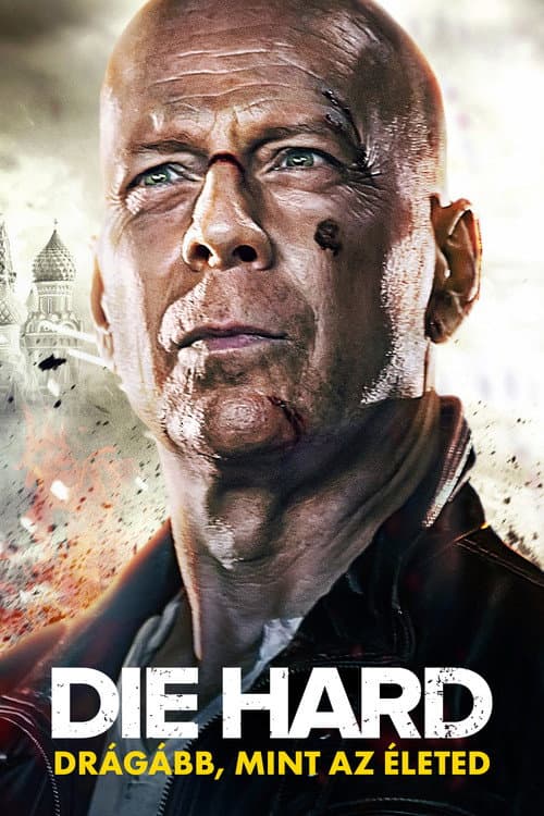 Die Hard 5. - Drágább, mint az életed
