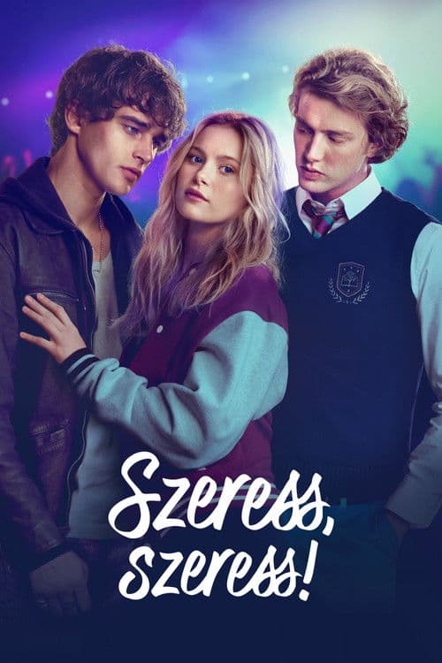 Szeress, szeress!