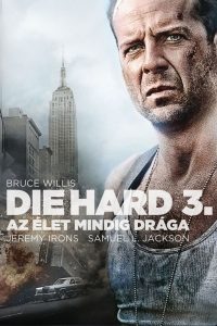 Die Hard 3. – Az Élet mindig drága